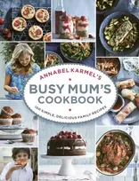 KNYGA Annabel Karmel’s Busy Mum’s Cookbook