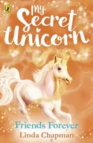 KNYGA Linda Chapman My Secret Unicorn: Friends Forever