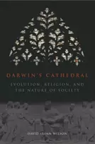 KNYGA David Sloan Wilson Darwin`s Cathedral – Evolution, Religion, and the Nature of Society