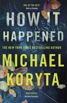 KNYGA Michael Koryta How it Happened