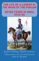 KNYGA James Gilling The Life of a Lancer in the Wars of the Punjaub, or, Seven Years in India, 1843-50