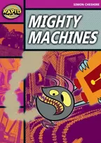 KNYGA Simon Cheshire Rapid Reading: Mighty Machines (Stage 3, Level 3A)