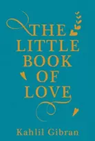 KNYGA Kahlil Gibran Little Book of Love