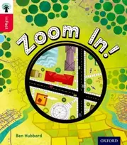 KNYGA Ben Hubbard Oxford Reading Tree inFact: Oxford Level 4: Zoom In!