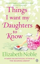 KNYGA Elizabeth Noble Things I Want My Daughters to Know