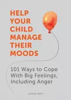 KNYGA Louise Baty Help Your Child Manage Their Moods