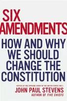 KNYGA John Paul Stevens Six Amendments