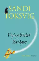 KNYGA Sandi Toksvig Flying Under Bridges