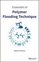 KNYGA Antoine Thomas Essentials of Polymer Flooding Technique