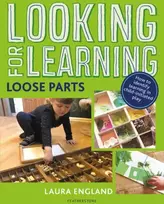 KNYGA Laura England Looking for Learning: Loose Parts
