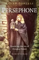 KNYGA Robin Corak Pagan Portals - Persephone