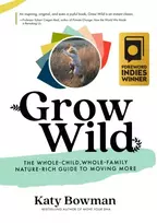 KNYGA Katy Bowman Grow Wild