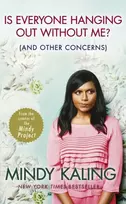 KNYGA Mindy Kaling Is Everyone Hanging Out Without Me?