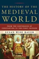 KNYGA S Wise Bauer History of the Medieval World