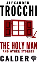 KNYGA Alexander Trocchi The Holy Man and Other Stories