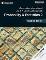 KNYGA Jayne Kranat Cambridge International AS & A Level Mathematics: Probability & Statistics 2 Practice Book
