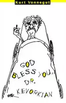 KNYGA Kurt Vonnegut God Bless You, Dr. Kevorkian