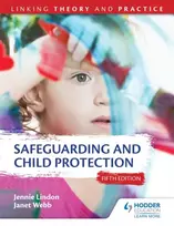 KNYGA Jennie Lindon Safeguarding and Child Protection 5th Edition: Linking Theory and Practice