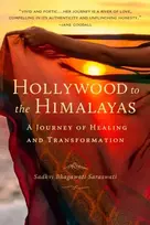 KNYGA Sadhvi Bhagawati Saraswati Hollywood to the Himalayas