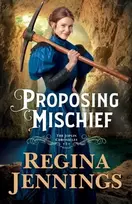 KNYGA Regina Jennings Proposing Mischief
