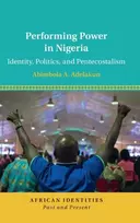 KNYGA Abimbola A Adelakun Performing Power in Nigeria