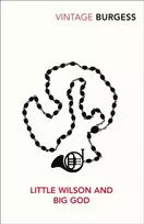 KNYGA Anthony Burgess Little Wilson and Big God