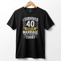 I Survived 40 Years of Marriage Funny Ruby Wedding Anniversary T-Shirt S