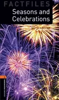 KNYGA Jackie Maguire Oxford Bookworms Library Factfiles: Level 2: Seasons and Celebrations