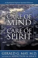 KNYGA Gerald G May Care of Mind, Care of Spirit