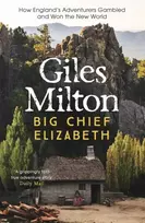 KNYGA Giles Milton Big Chief Elizabeth