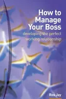 KNYGA Ros Jay How to Manage Your Boss