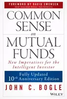 KNYGA John C Bogle Common Sense on Mutual Funds, Updated 10th Anniversary Edition