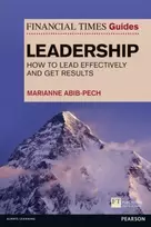 KNYGA Marianne Abib Pech Financial Times Guide to Leadership,The