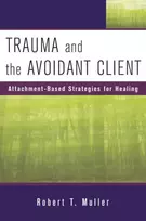KNYGA Robert T Muller Trauma and the Avoidant Client