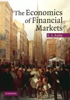 KNYGA Roy E Bailey Economics of Financial Markets