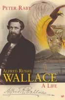 KNYGA Peter Raby Alfred Russel Wallace