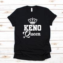 Keno Queen T-Shirt, T-shirt, Women's Shirt, Tees,T-shirt, Tank Top, T-shirt XL