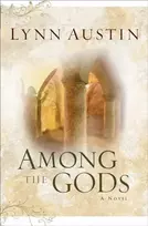 KNYGA Lynn Austin Among the Gods
