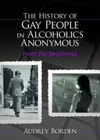 KNYGA Audrey Borden History of Gay People in Alcoholics Anonymous