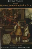 KNYGA Titu Cusi Yupanqui History of How the Spaniards Arrived in Peru