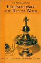 KNYGA Rudolf Steiner "Freemasonary" and Ritual Work