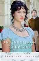 KNYGA Kristi Ann Hunter Uncommon Courtship