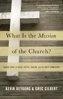KNYGA Kevin Deyoung What Is the Mission of the Church?