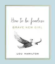 KNYGA Lou Hamilton Brave New Girl