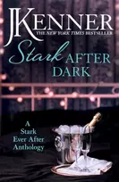 KNYGA Julie Kenner Stark After Dark: A Stark Ever After Anthology (Take Me, Have Me, Play My Game, Seduce Me)