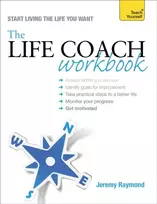 KNYGA Jeremy Raymond Life Coach Workbook: Teach Yourself