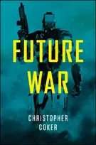 KNYGA Christopher Coker Future War