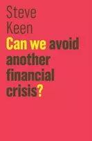 KNYGA Steve Keen Can We Avoid Another Financial Crisis?