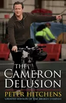 KNYGA Peter Hitchens Cameron Delusion
