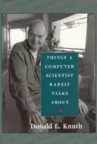 KNYGA Donald Knuth Things a Computer Scientist Rarely Talks About